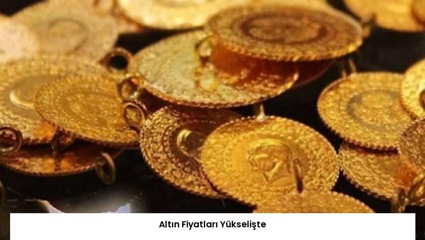 Altın Fiyatları Yükselişte