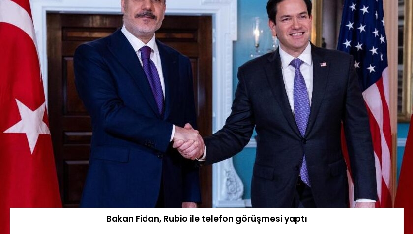 Bakan Fidan, Rubio ile telefon görüşmesi yaptı