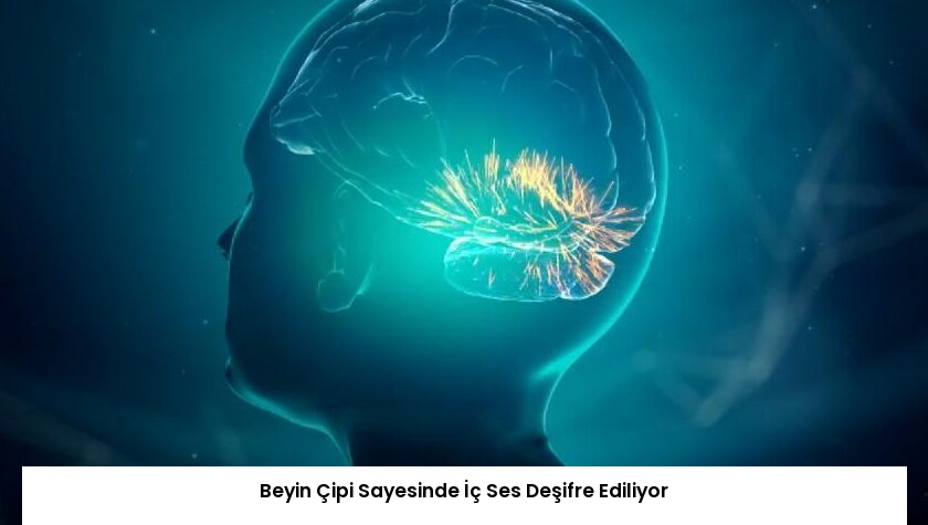 Beyin Çipi Sayesinde İç Ses Deşifre Ediliyor