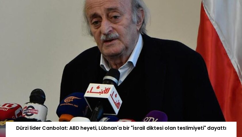 Dürzi lider Canbolat: ABD heyeti, Lübnan’a bir “İsrail diktesi olan teslimiyeti” dayattı