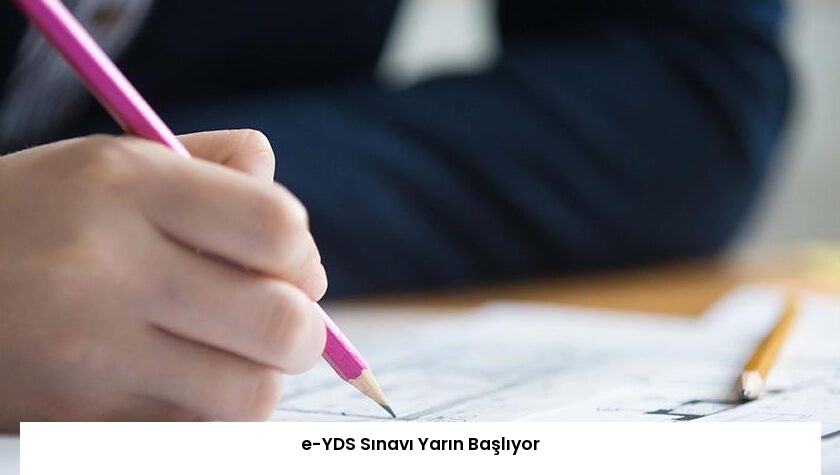 e-YDS Sınavı Yarın Başlıyor