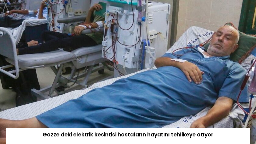 Gazze’deki elektrik kesintisi hastaların hayatını tehlikeye atıyor
