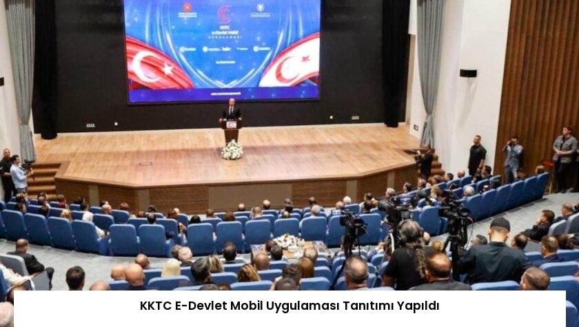 KKTC E-Devlet Mobil Uygulaması Tanıtımı Yapıldı