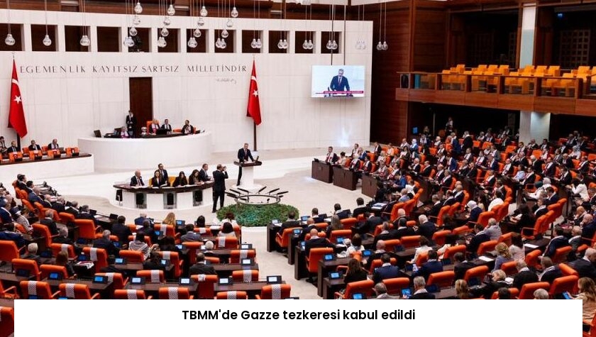TBMM’de Gazze tezkeresi kabul edildi