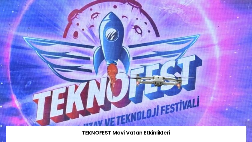 TEKNOFEST Mavi Vatan Etkinlikleri