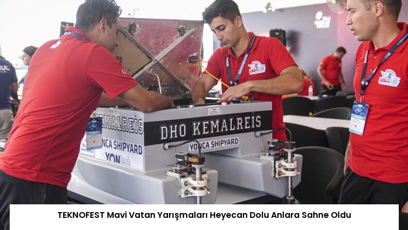 TEKNOFEST Mavi Vatan Yarışmaları Heyecan Dolu Anlara Sahne Oldu