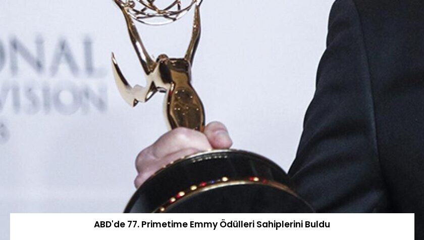 ABD’de 77. Primetime Emmy Ödülleri Sahiplerini Buldu