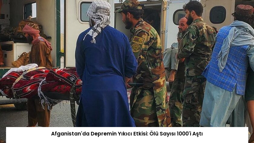 Afganistan’da Depremin Yıkıcı Etkisi: Ölü Sayısı 1000’i Aştı