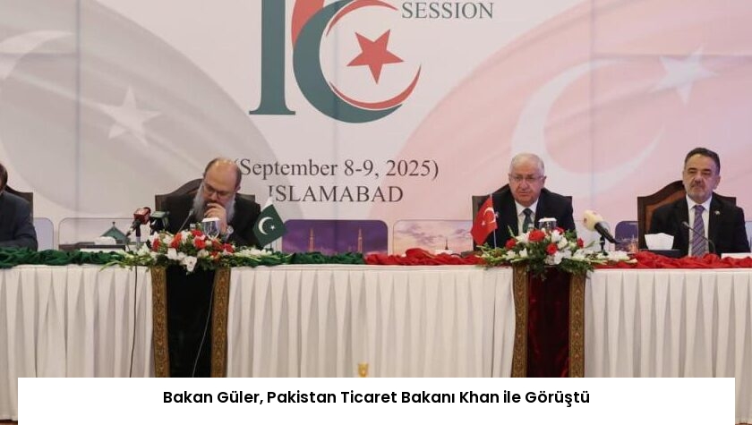 Bakan Güler, Pakistan Ticaret Bakanı Khan ile Görüştü