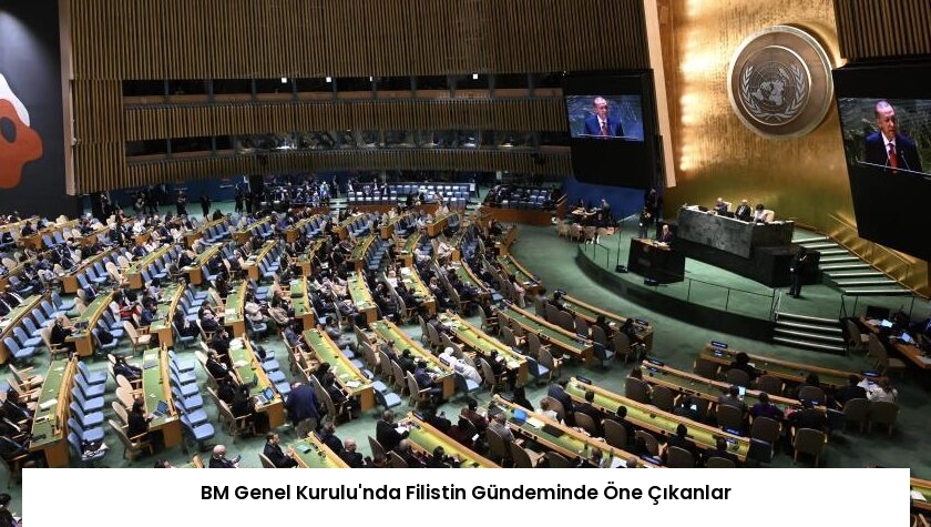 BM Genel Kurulu’nda Filistin Gündeminde Öne Çıkanlar
