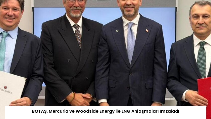 BOTAŞ, Mercuria ve Woodside Energy ile LNG Anlaşmaları İmzaladı