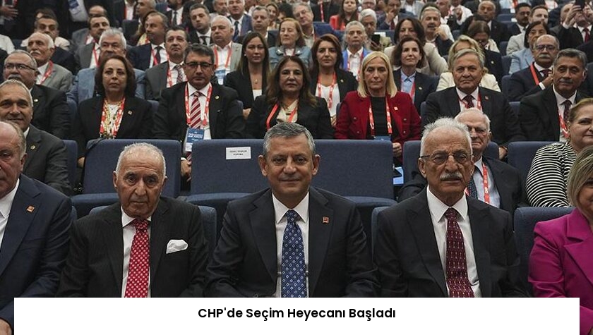 CHP’de Seçim Heyecanı Başladı