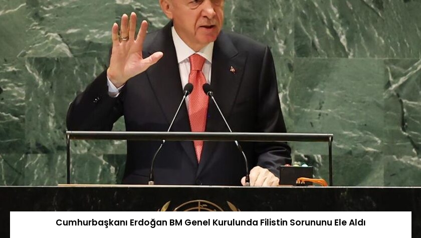 Cumhurbaşkanı Erdoğan BM Genel Kurulunda Filistin Sorununu Ele Aldı