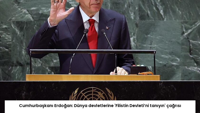 Cumhurbaşkanı Erdoğan: Dünya devletlerine ‘Filistin Devleti’ni tanıyın’ çağrısı