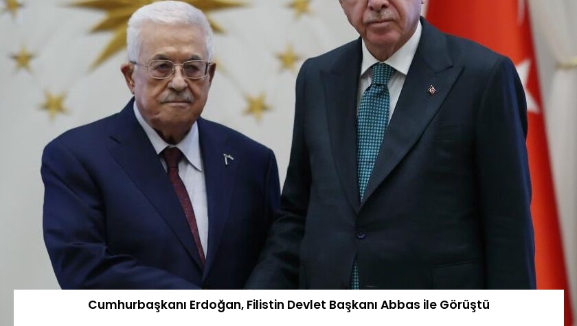 Cumhurbaşkanı Erdoğan, Filistin Devlet Başkanı Abbas ile Görüştü