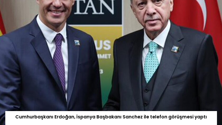 Cumhurbaşkanı Erdoğan, İspanya Başbakanı Sanchez ile telefon görüşmesi yaptı