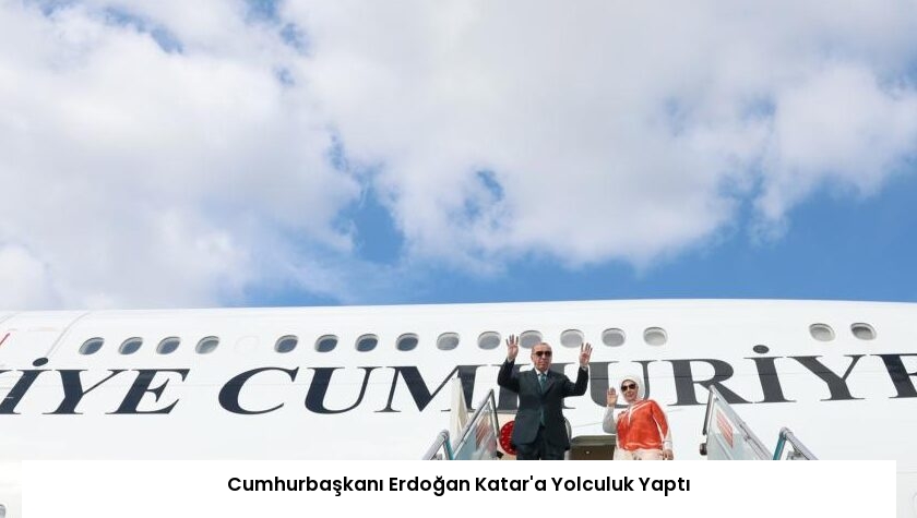 Cumhurbaşkanı Erdoğan Katar’a Yolculuk Yaptı