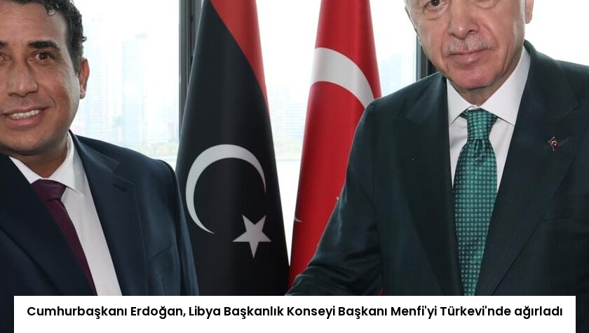 Cumhurbaşkanı Erdoğan, Libya Başkanlık Konseyi Başkanı Menfi’yi Türkevi’nde ağırladı