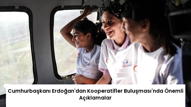 Cumhurbaşkanı Erdoğan’dan Kooperatifler Buluşması’nda Önemli Açıklamalar