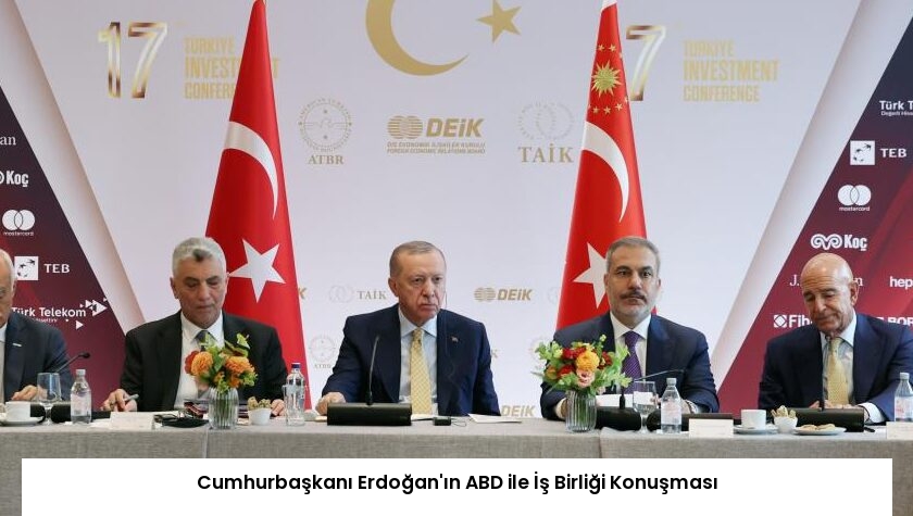 Cumhurbaşkanı Erdoğan’ın ABD ile İş Birliği Konuşması