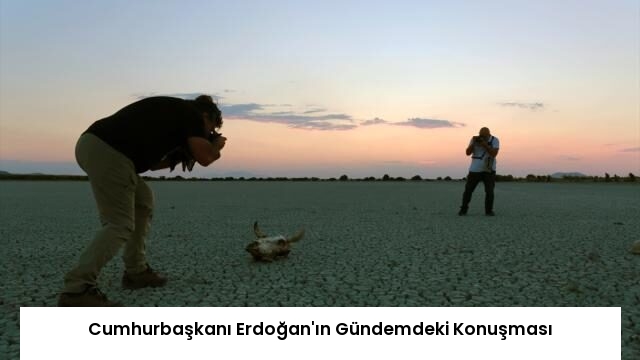 Cumhurbaşkanı Erdoğan’ın Gündemdeki Konuşması