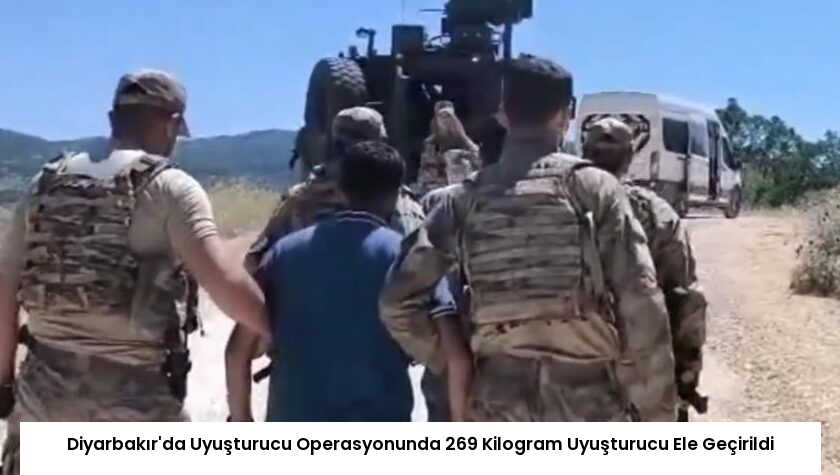 Diyarbakır’da Uyuşturucu Operasyonunda 269 Kilogram Uyuşturucu Ele Geçirildi