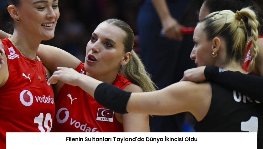 Filenin Sultanları Tayland’da Dünya İkincisi Oldu