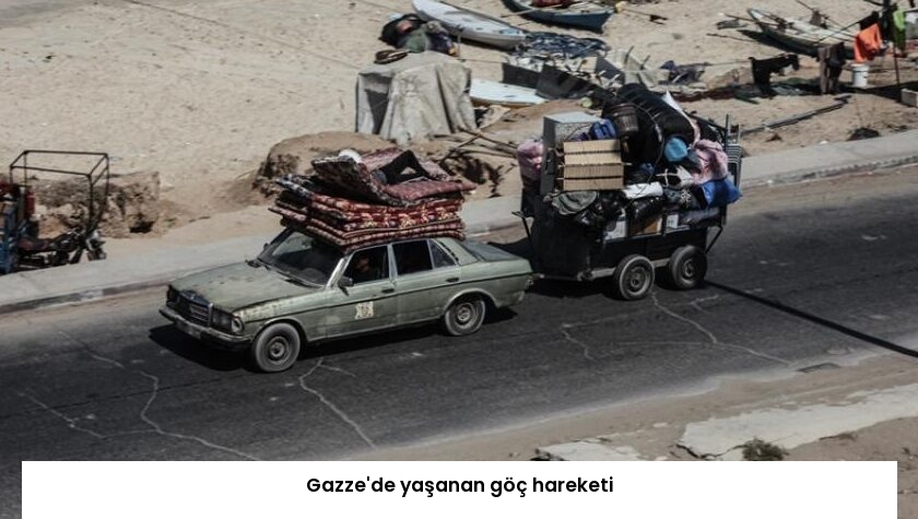 Gazze’de yaşanan göç hareketi