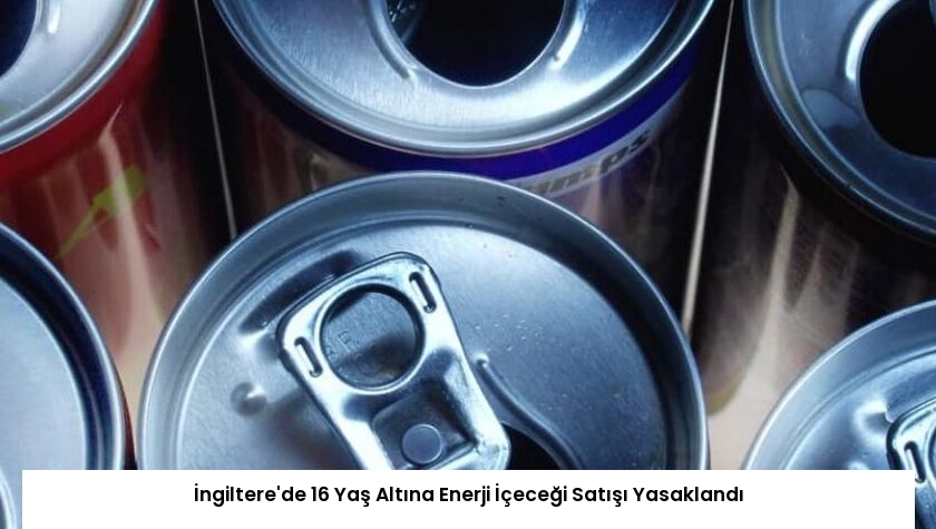 İngiltere’de 16 Yaş Altına Enerji İçeceği Satışı Yasaklandı