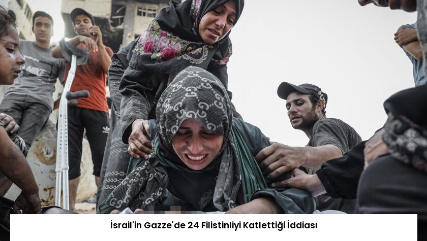 İsrail’in Gazze’de 24 Filistinliyi Katlettiği İddiası