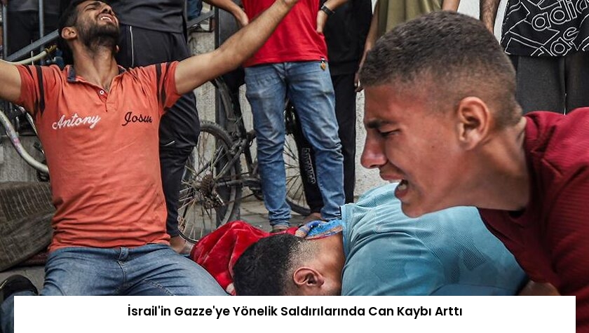 İsrail’in Gazze’ye Yönelik Saldırılarında Can Kaybı Arttı