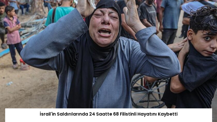 İsrail’in Saldırılarında 24 Saatte 68 Filistinli Hayatını Kaybetti