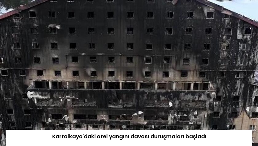 Kartalkaya’daki otel yangını davası duruşmaları başladı