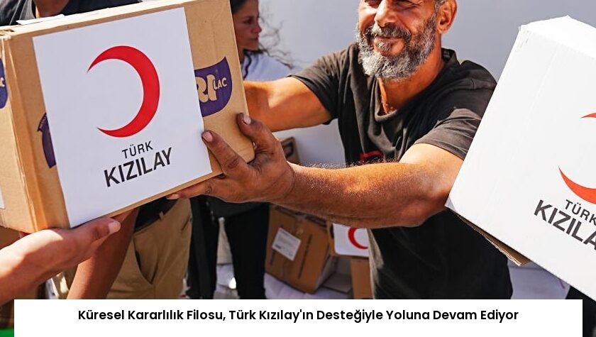 Küresel Kararlılık Filosu, Türk Kızılay’ın Desteğiyle Yoluna Devam Ediyor