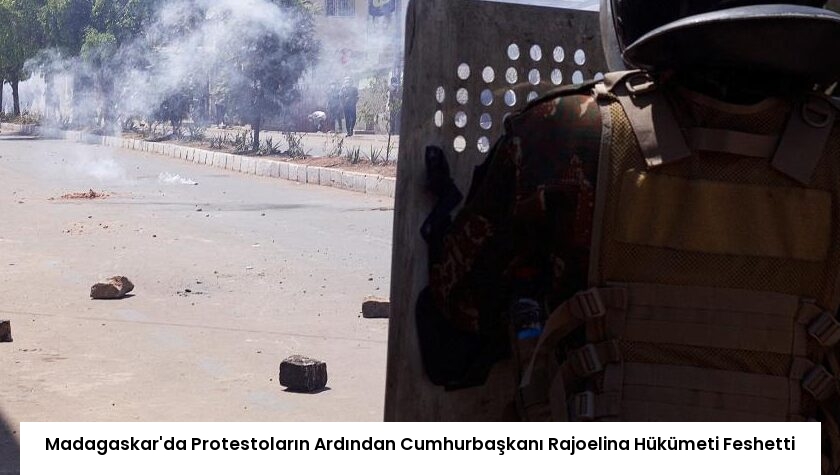 Madagaskar’da Protestoların Ardından Cumhurbaşkanı Rajoelina Hükümeti Feshetti