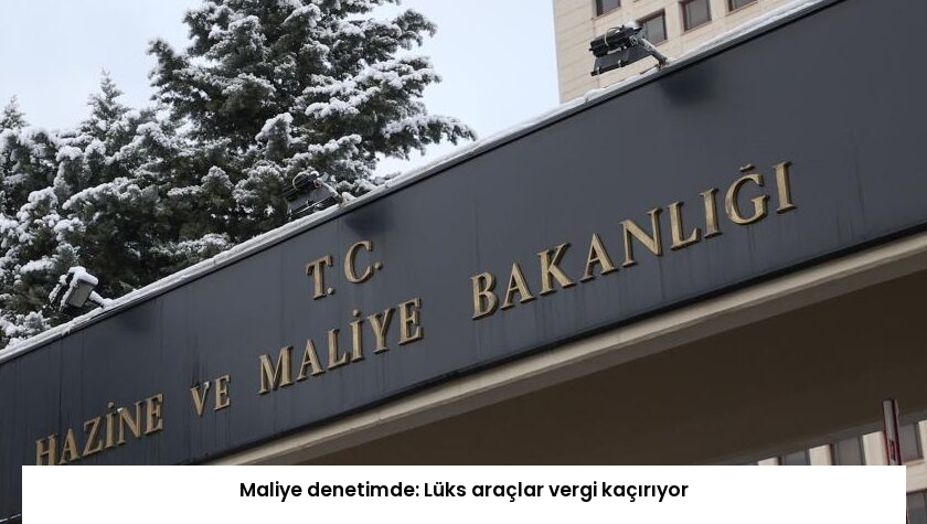 Maliye denetimde: Lüks araçlar vergi kaçırıyor