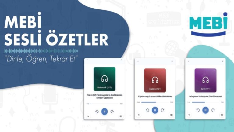 MEBİ Platformuna Sesli Özet Özelliği Eklendi