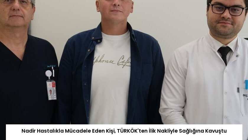 Nadir Hastalıkla Mücadele Eden Kişi, TÜRKÖK’ten İlik Nakliyle Sağlığına Kavuştu