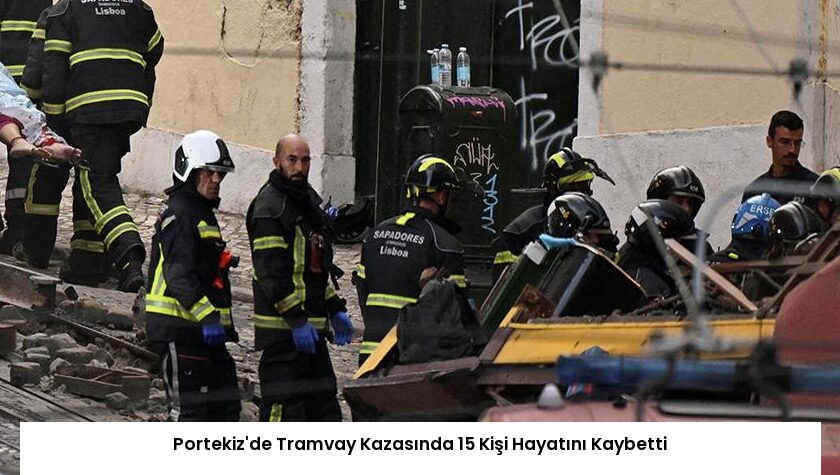 Portekiz’de Tramvay Kazasında 15 Kişi Hayatını Kaybetti