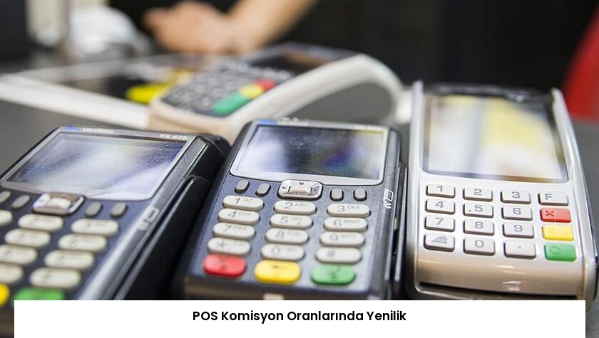 POS Komisyon Oranlarında Yenilik
