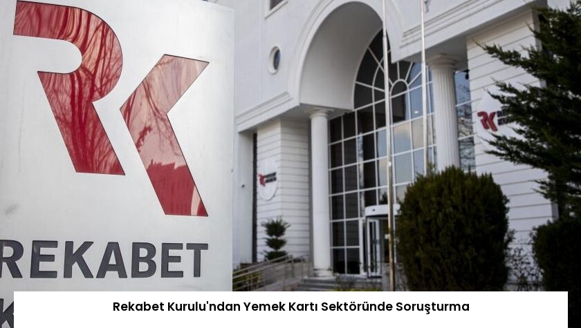 Rekabet Kurulu’ndan Yemek Kartı Sektöründe Soruşturma