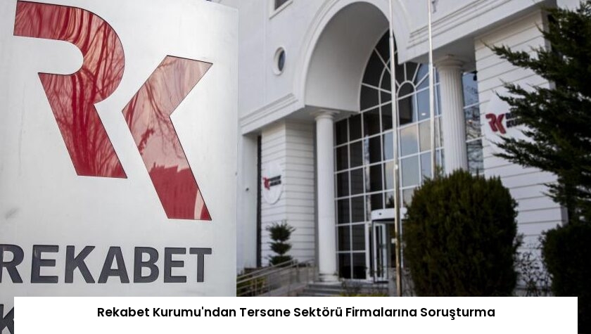 Rekabet Kurumu’ndan Tersane Sektörü Firmalarına Soruşturma