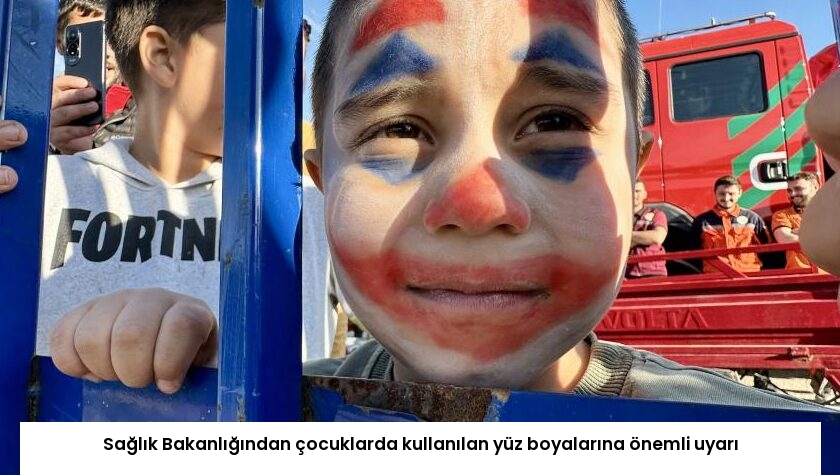 Sağlık Bakanlığından çocuklarda kullanılan yüz boyalarına önemli uyarı