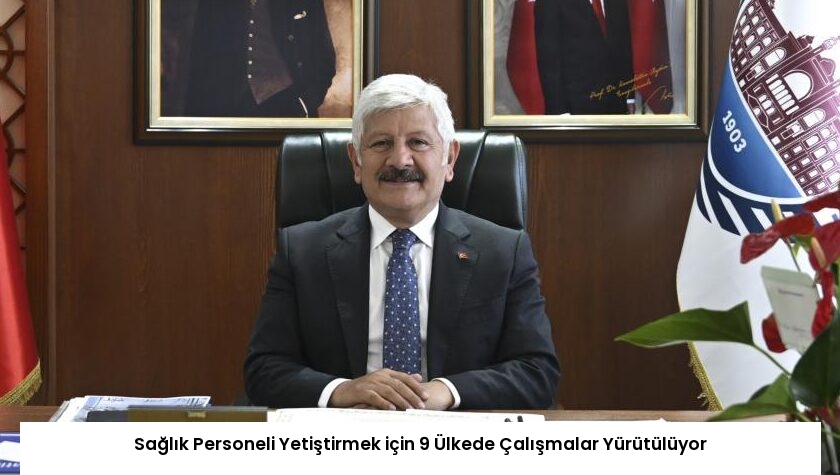 Sağlık Personeli Yetiştirmek için 9 Ülkede Çalışmalar Yürütülüyor