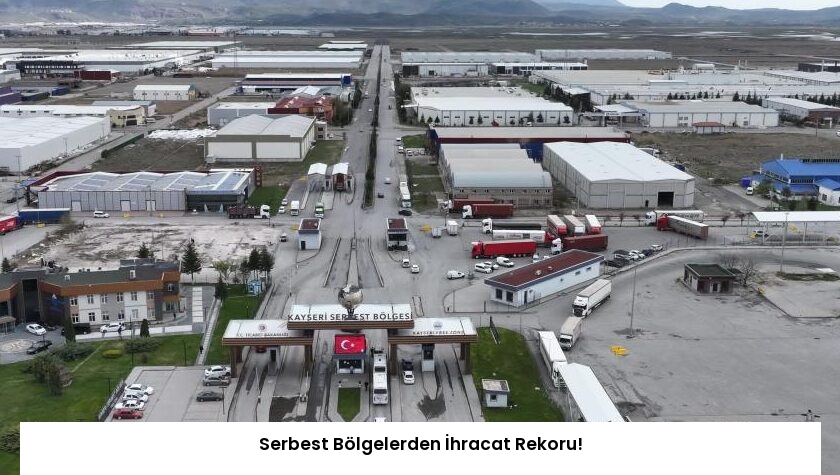 Serbest Bölgelerden İhracat Rekoru!