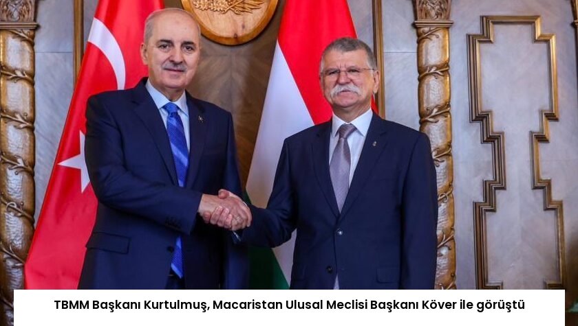TBMM Başkanı Kurtulmuş, Macaristan Ulusal Meclisi Başkanı Köver ile görüştü