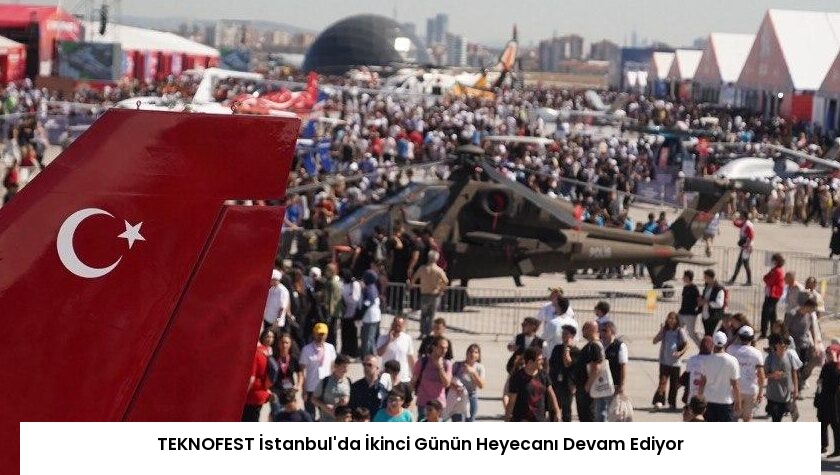 TEKNOFEST İstanbul’da İkinci Günün Heyecanı Devam Ediyor