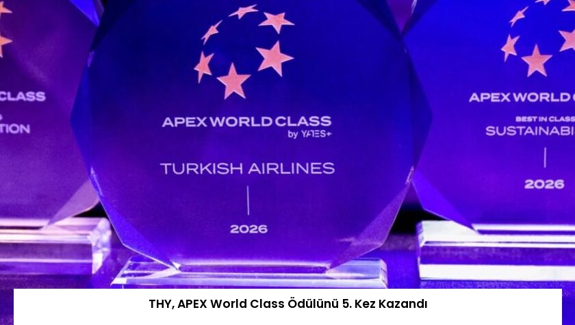 THY, APEX World Class Ödülünü 5. Kez Kazandı