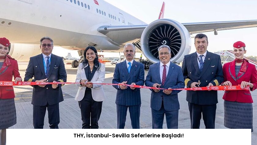 THY, İstanbul-Sevilla Seferlerine Başladı!
