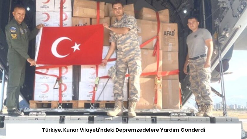 Türkiye, Kunar Vilayeti’ndeki Depremzedelere Yardım Gönderdi